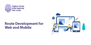 Route Development for Web and Mobile